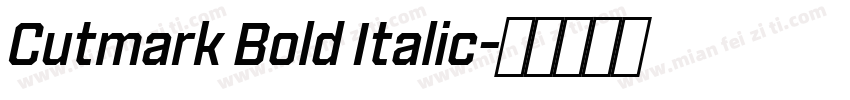 Cutmark Bold Italic字体转换